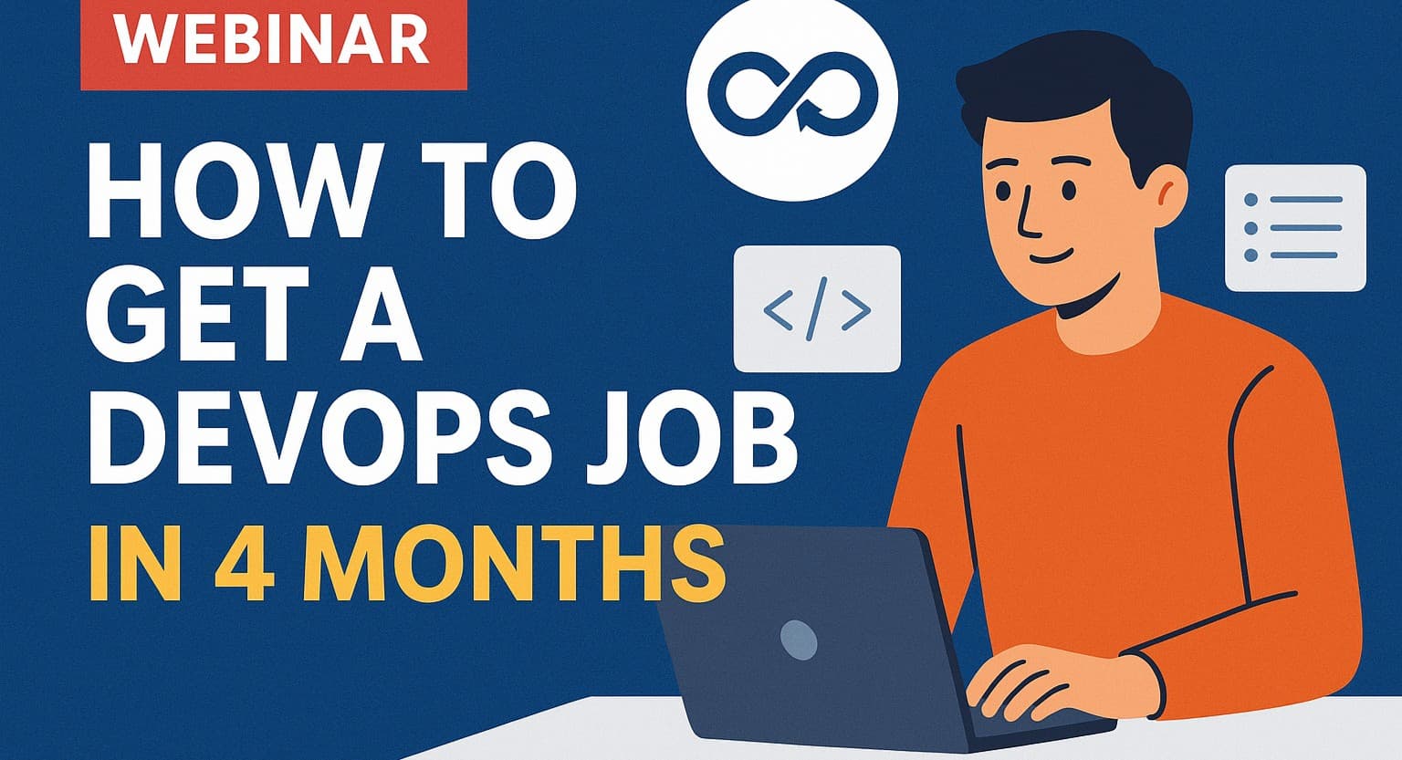 WEBNARS How to Get a DevOps Job in 4 Months